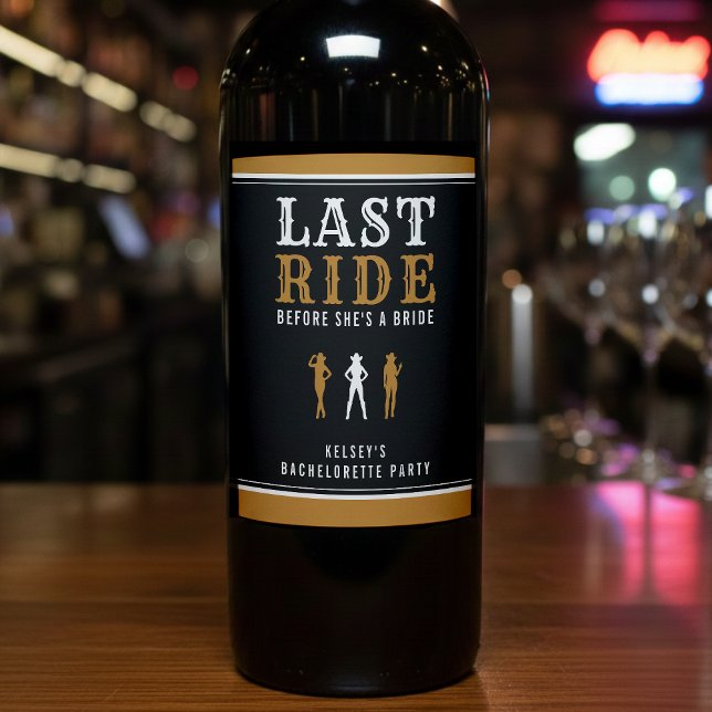 Cowgirl Bachelorette Party Last Ride Brown Weinetikett (Cowgirl Bachelorette Party Last Ride Brown Wine Label
)
