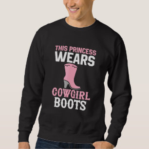 Cowgirl Boots Horses Country Girls Princess Ladys Sweatshirt