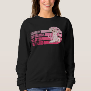 Cowgirl die Frau, der Mythos, der legendäre Wester Sweatshirt