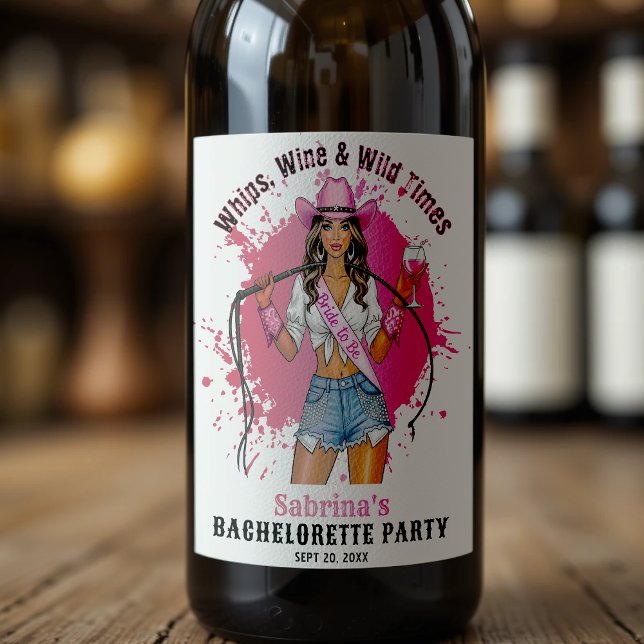 Cowgirl Junggeselinnen-Abschied Whips Wine & Wild  Weinetikett (Cowgirl Bachelorette Party Whips Wine & Wild Times Wine Label
)