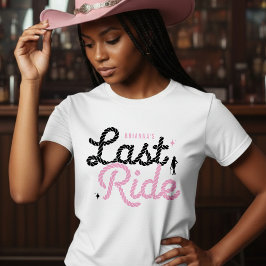 Cowgirl-Junggesellinnenparty Letzte Fahrt Rosa Sei T-Shirt