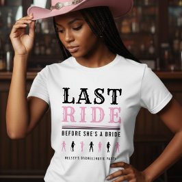 Cowgirl-Junggesellinnenparty Letzte Fahrt Rosa & W T-Shirt