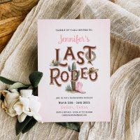 Cowgirl Last Rodeo Bachelorette Einladung