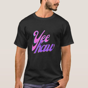 Cowgirl Retro Yee Haw Howdy Rodeo Western Land T-Shirt