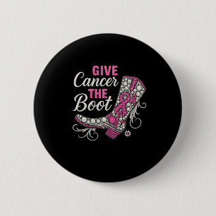 Cowgirl Texas Southern Give Cancer B Button