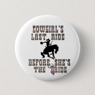 Cowgirl's letzte Reise, bevor sie die Braut ist Button