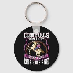 Cowgirls nicht schreien Funny Horse Sprichwort für Schlüsselanhänger