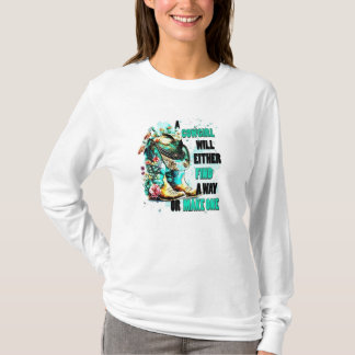 Cowgirls werden einen Weg finden T-Shirt