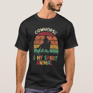 Cowhorse ist mein Geist Tier ein Mensch reitet ein T-Shirt