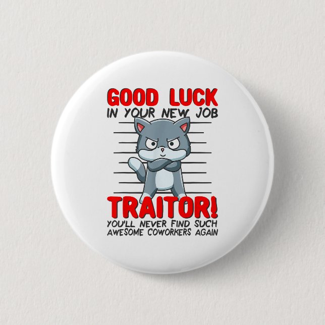 Coworker Leaving, Quitting Going Away, Job Change; Button (Vorderseite)
