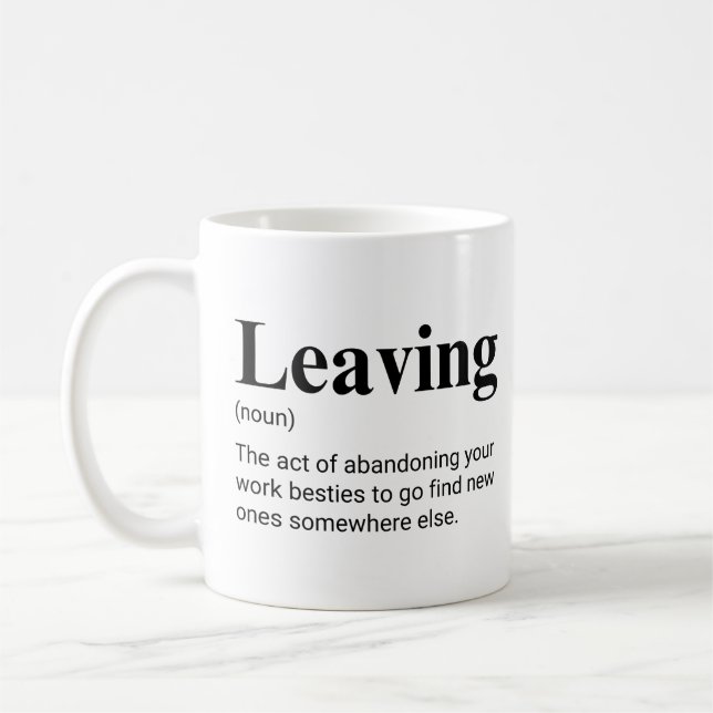 Coworker Verlasst Funny Colleague Definition Kaffeetasse (Links)