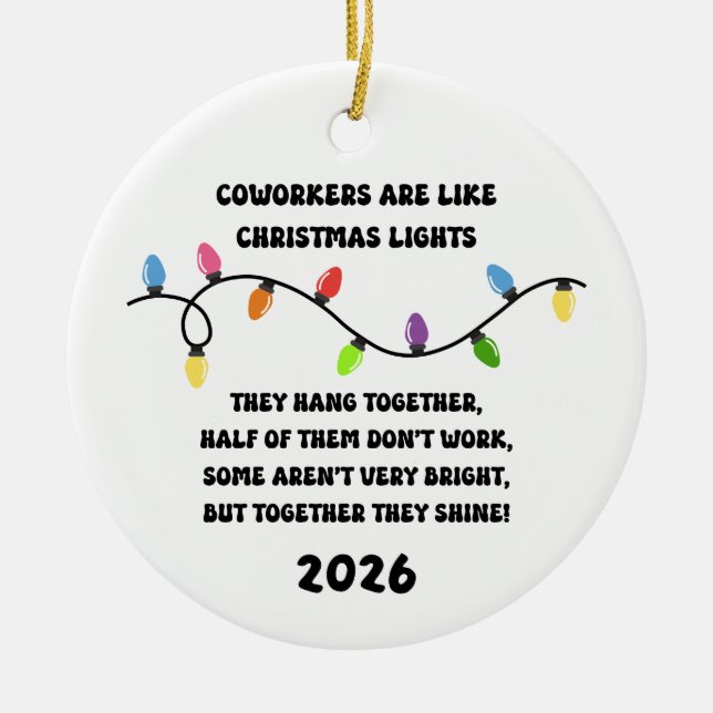 Coworkers Are Like Christmas Lights  Keramik Ornament (Vorne)