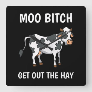 Cows Moo Funny Quote Rancher Farmer Quadratische Wanduhr