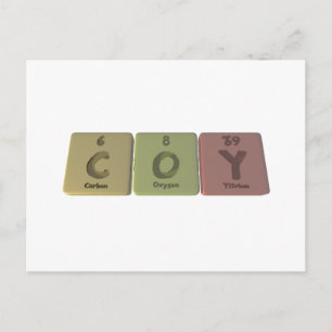 Coy as Carbon Oxygen Yttirum Postkarte
