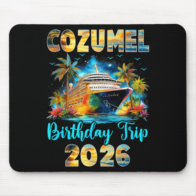 Cozumel Birthday Trip 2026 Family Birthday Cruise  Mousepad (Vorne)