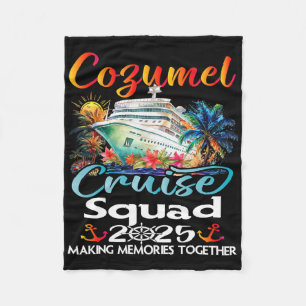 Cozumel Cruise Squad 2025 Cozumel Friend Family Cr Fleecedecke