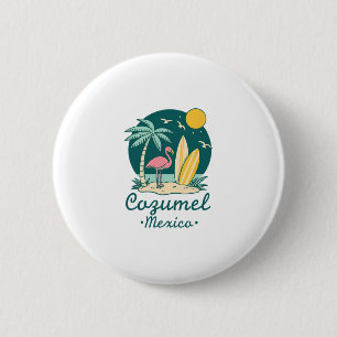 Cozumel Mexiko Souvenir Urlaub Reise Männer Frauen Button