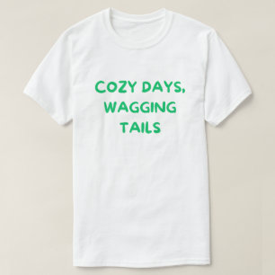 Cozy Days Wagging Tails – Cozy Dog Mom T-Shirt
