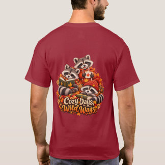 Cozy Days Wild Ways Waschbär-Rückendruck-T-Shirt T-Shirt