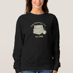 Cozy Gaming Club Gegr. 2025 Süße Gamerin Sweatshirt