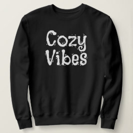 'Cozy Vibes' Bequeme-Liebhaber Entspannte-Tage-Ges Sweatshirt