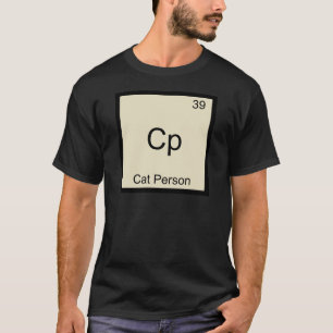 Cp - Katzenliebhaber Lustiges Chemie-Element-Symbo T-Shirt