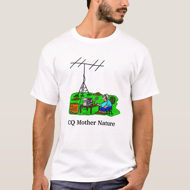 CQ Mutter Natur Outdoor Rig Ham Radio T - Shirt (Vorderseite)