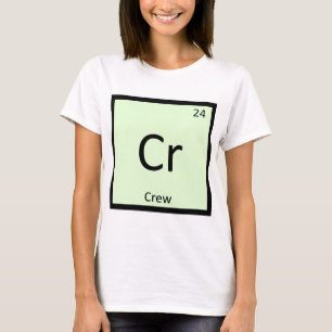 Cr - Crew Sports Chemistry Periodisches Tabellensy T-Shirt