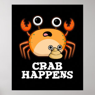 Crab Happens Funny Animal Pub Dark BG Poster