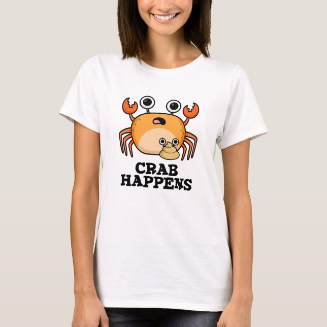 Crab Happens Funny Animal Pub T-Shirt (Vorderseite)