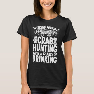 Crab Junting Drink Team Crab Fishing Drinker T-Shirt