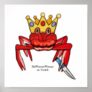 Crab Royalty mit Messer, MeWarriorFrau auf Twitch Poster