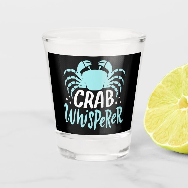 Crab Whisperer Schnapsglas (Vorderseite)