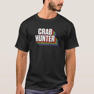 Crabbing Crab Aufwertung Jäger Jagdsaison T-Shirt