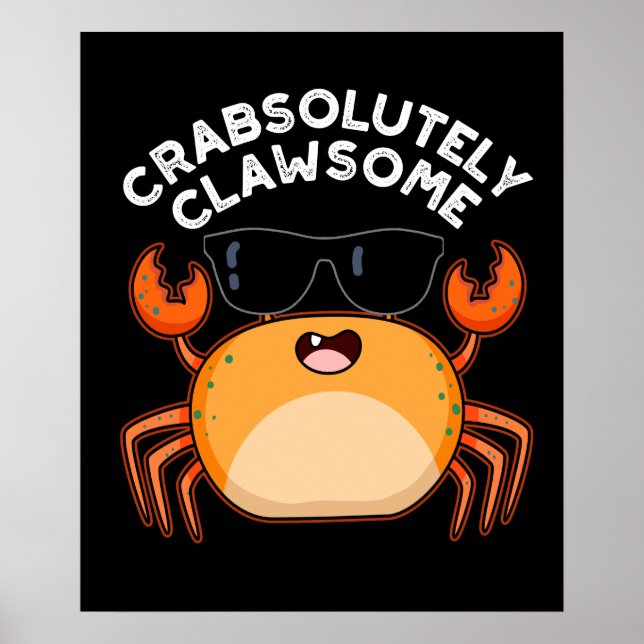 Crabsolut Clawsome Funny Crab Pun Dark BG Poster (Vorne)