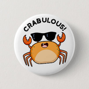 Crabulous Funny Crab Pub Button