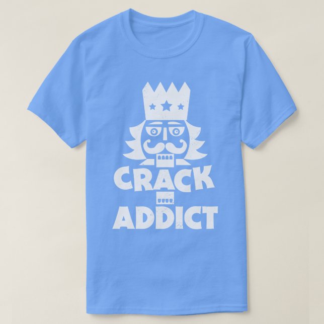 Crack Addict Funny Christmas Nutcracker T-Shirt (Design vorne)