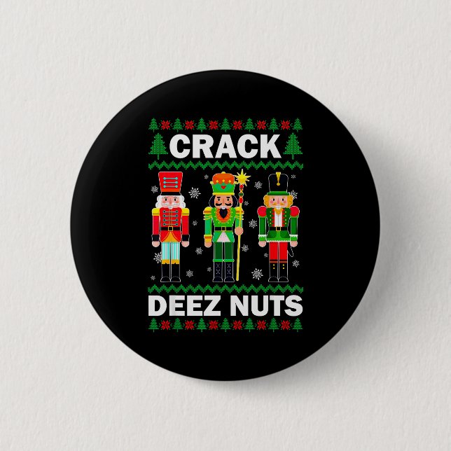 Crack Deez Nuts Funny Christmas  Button (Vorderseite)