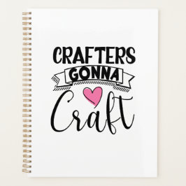 Crafters Gonna Craft Planer