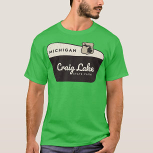 Craig Lake Staat Park Michigan Willkommen T-Shirt