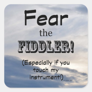 Craignez Le Sticker Carré Fiddler