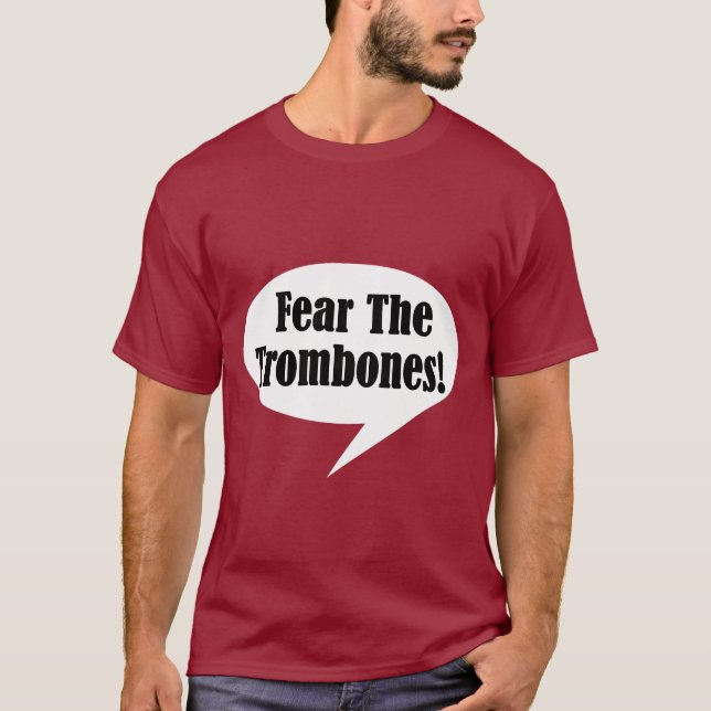 Crainte drôle le T-shirt de trombones (Devant)