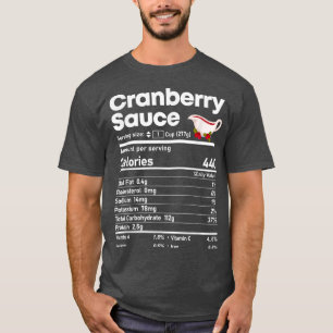 Cranberry Sauce Nutrition Facts Erntedank Chris T-Shirt