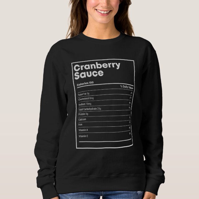 Cranberry Sauce Nutrition   Thanksgiving Christmas Sweatshirt (Vorderseite)