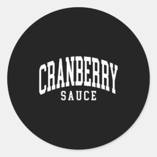Cranberry-Sauce Thanksgiving-Kochkomödie  Runder Aufkleber