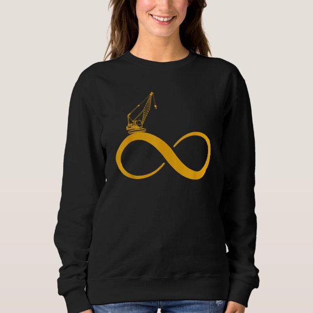 Crane  Heavy Equipment Operator Infinity Crane Ope Sweatshirt (Vorderseite)
