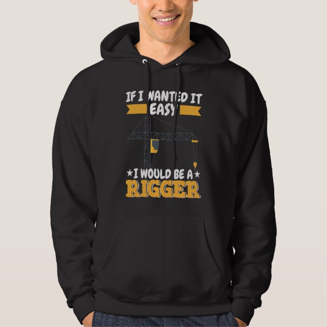 Crane Operator do not wanted it easy Construction  Hoodie (Vorderseite)