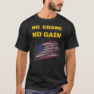 Crane Operator Driver Zitat lustige Männer Jungs T-Shirt