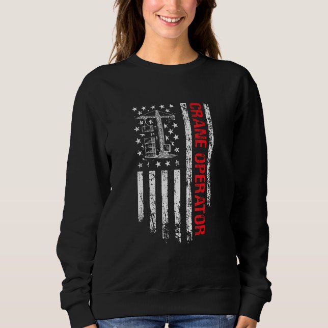 Crane Operator US Flag  Crane Operator Sweatshirt (Vorderseite)