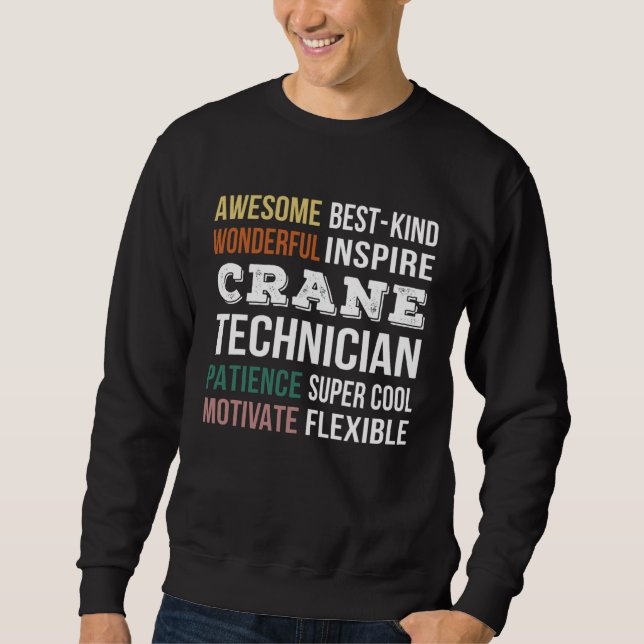 Crane Technician  Appreciation Sweatshirt (Vorderseite)